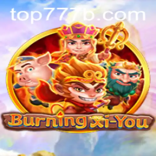 Exploring the Mystical World of BurningXiYou: A Detailed Guide